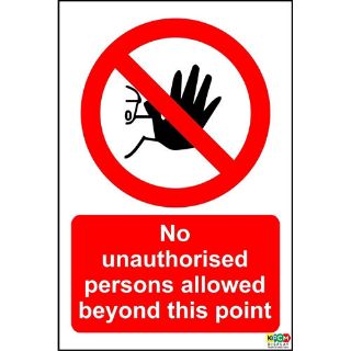 Picture of No Unauthorised Person Allowed Beyond This Point Sign