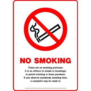 Picture of "No Smoking- These Are No Smoking Premises, It Is An Offence To Smoke Or Knowingly To Permit Smoking In These Premises. If You Observe Somebody Smoking Here, A Complaint May Be Made To 