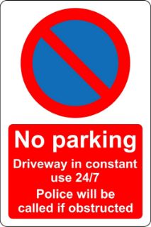 Picture of No parking driveway in constant use 24/7 Police will called if obstructed