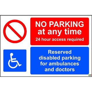 Picture of No Parking At Anytime 24 Hour Access Required Reserved Disabled Parking For Ambulances And Doctors Sign