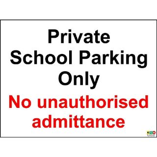 Picture of Private School Parking Only No Unauthorised Admittance Sign 