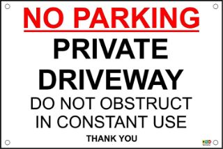 Picture of No Parking Private Driveway Do Not Obstruct Constant Use R/B