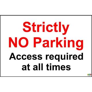 Picture of Strictly No Parking Access Required At All Times Sign