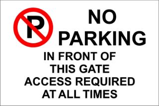 Picture of NO PARKING IN FRONT OF GATES AT ANY TIME