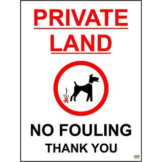 Picture of Private Land No Fouling Thank You Dog House/Property/Garden Warning Sign