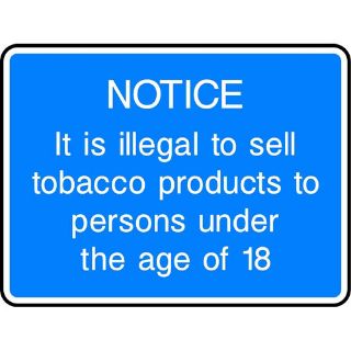 Picture of "Notice- It Is Illegal To Seel Tobacco Products To Persons Under The Age Of 18" Sign 
