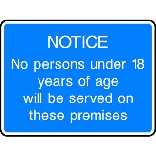 Picture of "Notice- No Persons Unders 18 Years Of Age Will Be Served On These Premises" Sign 