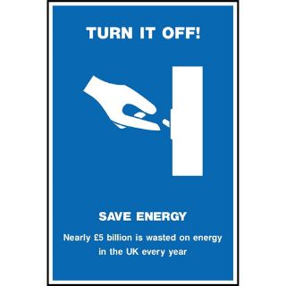 Picture of "Turn It Off- Save Energy- Nearly 
