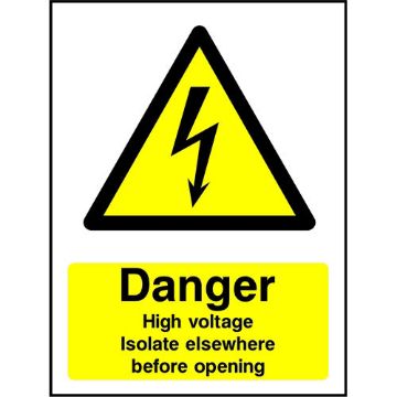 Picture of "Danger High Voltage Isolate Elsewhere Before Opening" Sign 