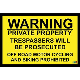 Picture of Warning Private Property Trespassers Will Be Prosecuted Off Road Motor Cycling And Biking Prohibited Safety Sign