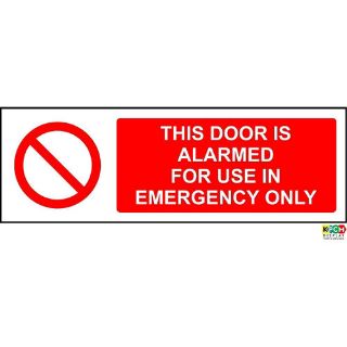 Picture of This Door Is Alarmed For Use In Emergency Only Safety Sign