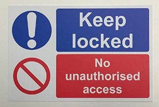 Picture of Keep locked. No unauthorised access 