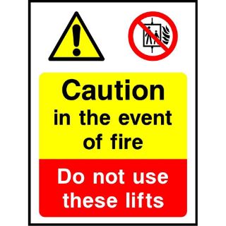 Picture of "Caution In The Event Of Fire- Do Not Use This Lift" Sign 