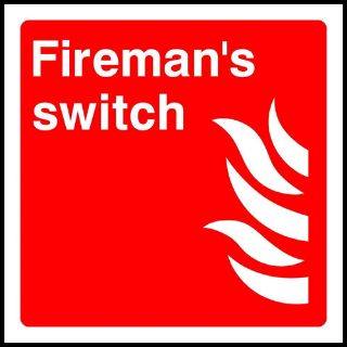 Picture of "Fireman'S Switch" Sign