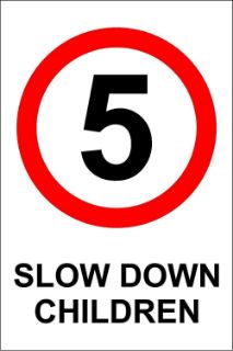 Picture of Slow down children 5 mph 