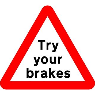 Picture of "Try Your Brakes" Sign 