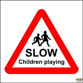 Picture of Slow Children Playing Sign