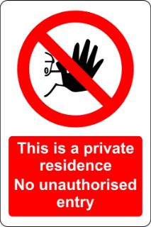 Picture of This is a private residence no unauthorised entry 