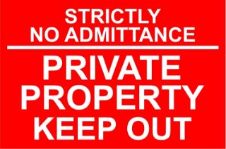 Picture of STRICTLY NO ADMITTANCE PRIVATE PROPERTY KEEP OUT