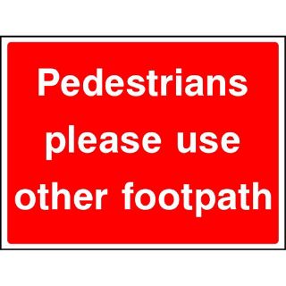 Picture of "Pedestrians Please Use Other Footpath" Sign