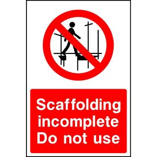 Picture of "Scaffolding Incomplete Do Not Use" Sign