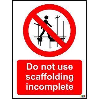 Picture of Construction Site Safety Do Not Use Scaffolding Incomplete Safety Sign 