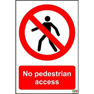 Picture of No Pedestrian Access Safety Sign