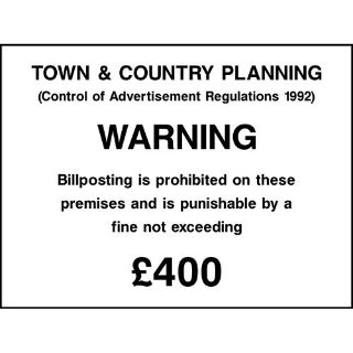 Picture of "Town And Country Planning Warning Billposting Is Prohibited On These Premises" Sign