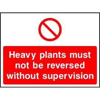 Picture of "Heavy Plants Must Not Be Reversed Without Supervision" Sign