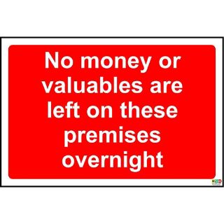 Picture of No Money Or Valuables Are Left On These Premises Overnight Safety Sign 