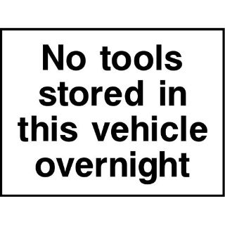Picture of "No Tool Are Stored In This Vehicle Overnight" Sign
