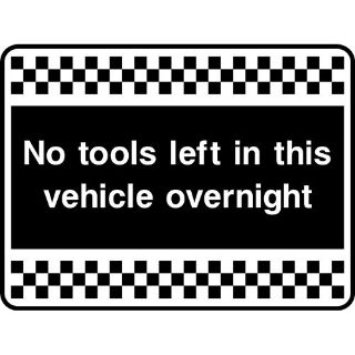 Picture of "No Tools Left In This Vehicle Overnight" Sign 