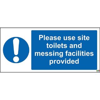 Picture of Please Use Site Toilets And Messing Facillities Provided Safety Sign