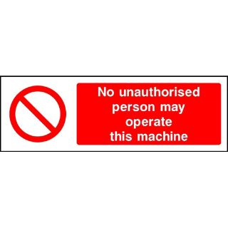 Picture of "No Unauthorised Persons May Operate This Machine" Sign 