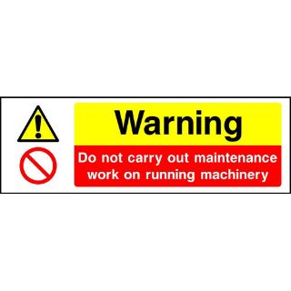 Picture of "Warning- Do Not Carry Out Maintenance Work On Running Machinery" Sign 
