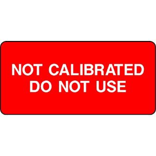 Picture of "Not Calibrated- Do Not Use" Sign 