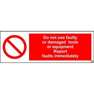 Picture of Construction Site Safety Do Not Use Faulty Or Damaged Tools Or Equipment Report Faults Immediately Safety Sign