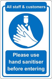 Picture of All staff and customers please use hand sanitiser before entering 