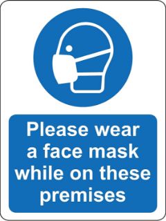 Picture of Please wear a face mask while on these premises 