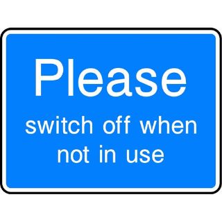Picture of "Please Switch Off When Not In Use" Sign 