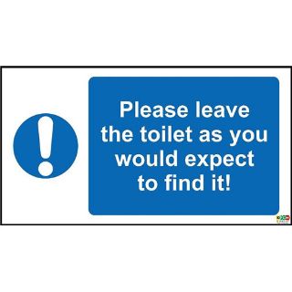 Picture of Please Leave The Toilet As You Would Expect To Find It Sign