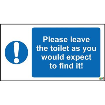 Picture of Please Leave The Toilet As You Would Expect To Find It Sign