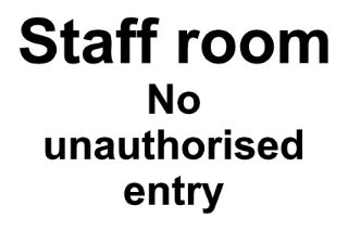 Picture of Staff Room No Unauthorised Entry Sign