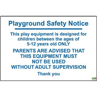 Picture of Playground Safety Notice. This Equipment Is Designed For Children Between The Ages Of 5-12 Years Old Only. Parents Are Avised That This Equipment Must Not Be Used Without Adult Supervision Sign