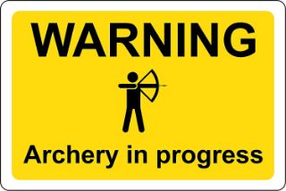 Picture of Warning archery in progress 