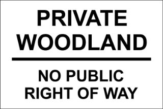 Picture of PRIVATE WOODLAND NO PUBLIC RIGHT OF WAY