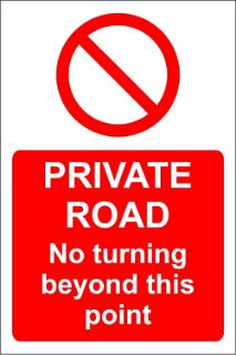 Picture of Private road no turning beyond this point 