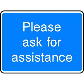 Picture of "Please Ask For Assistance" Sign 