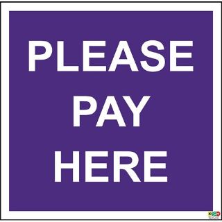 Picture of Please Pay Here Sign General Safety Sign Notice 