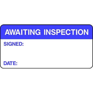 Picture of "Awaiting Inspection-Signed-Date" Sign 